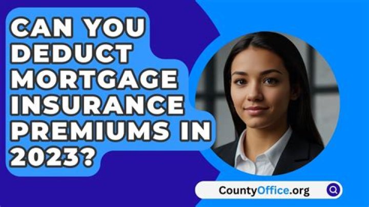 Can you deduct mortgage insurance premiums?