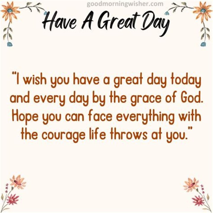 How do you respond to hope you have a good day?