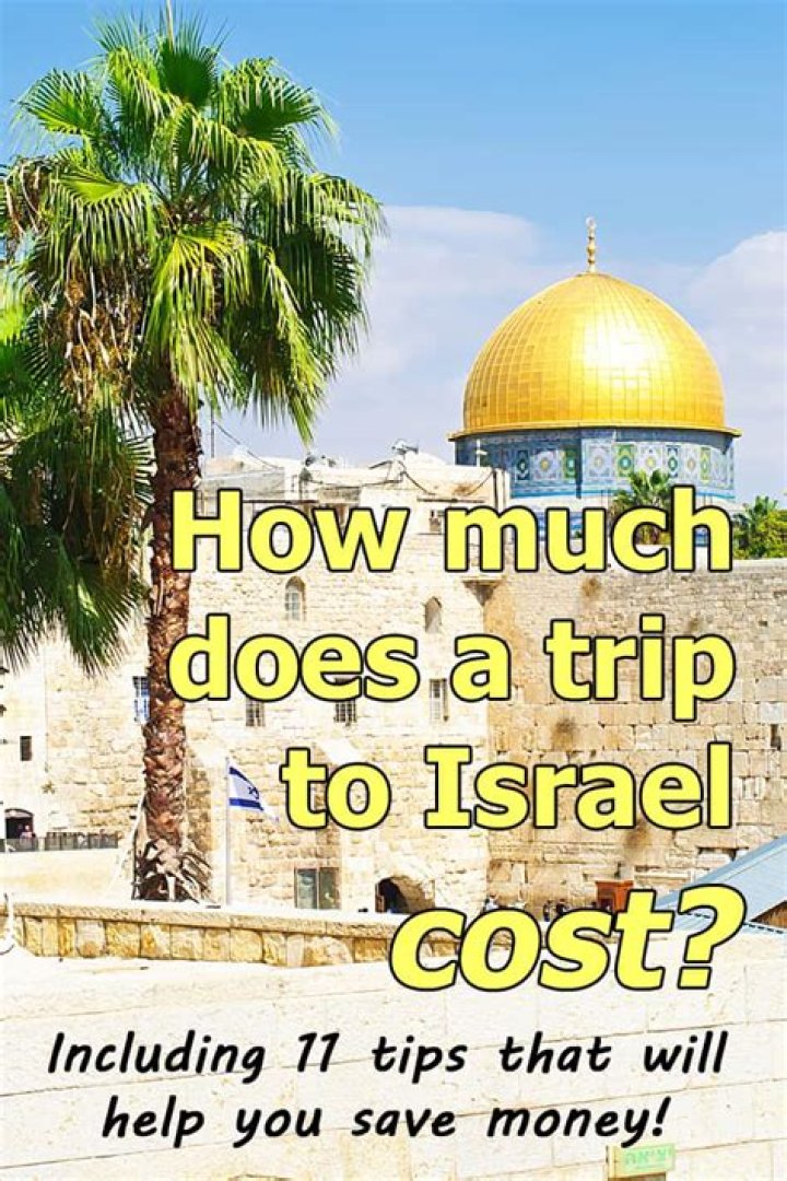 How much do trips to Israel cost?