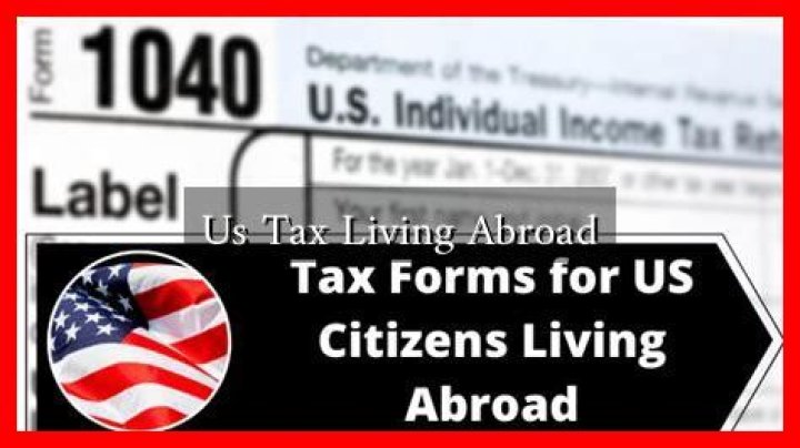 What are the tax implications of living abroad?